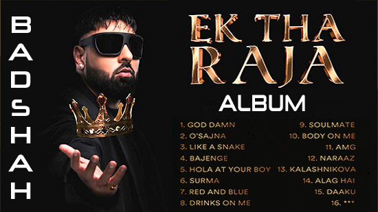 Badshah Ek Tha Raja Album All Songs List Release Date Telly Flight