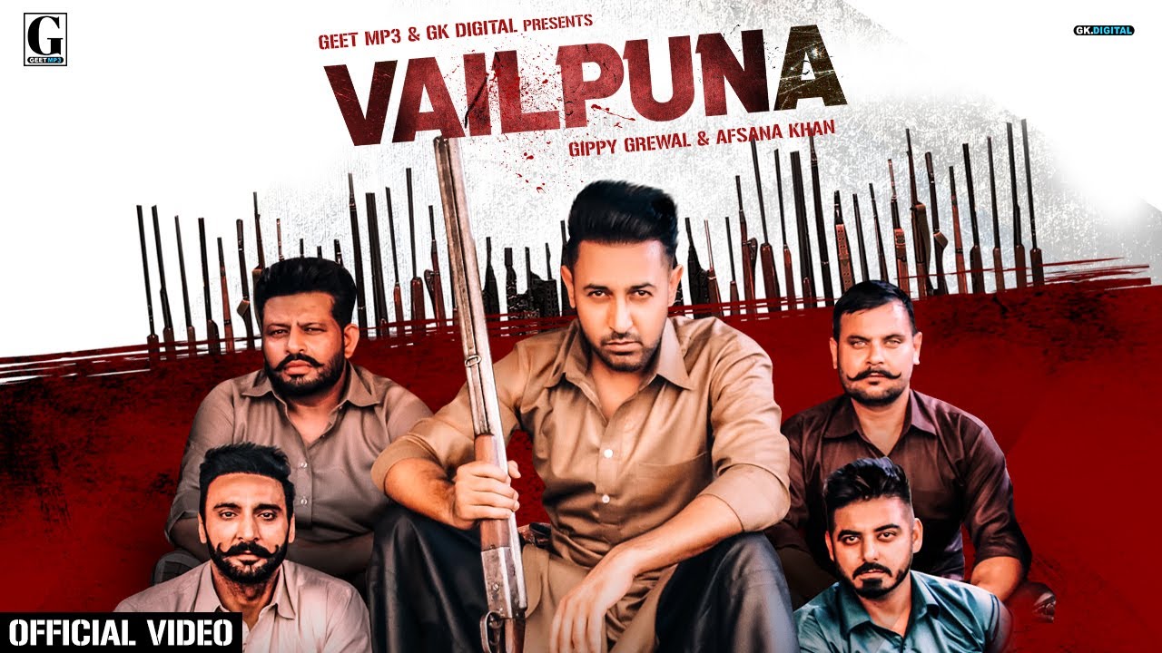 Vailpuna song Lyrics, Vailpuna Gippy Grewal & Afsana Khan, Vailpuna cast, Vailpuna mp3 song download, Vailpuna download, Vailpuna song cast, Vailpuna Song singer, Vailpuna status download, Geet MP3 New Song, Gippy Grewal New Song, New Song 2020,