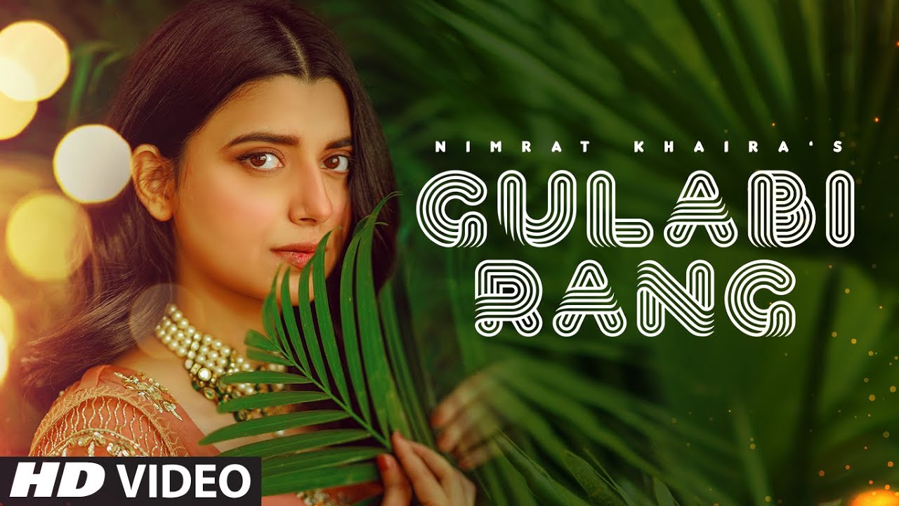 Gulabi Rang Nimrat Khaira, Gulabi Rang cast, Gulabi Rang mp3 song download, Gulabi Rang download, Gulabi Rang song cast, Gulabi Rang singer, Gulabi Rang status download, Gulabi Rang Nimrat Khaira & Sehzad Deol, Gulabi Rang Desi Crew,