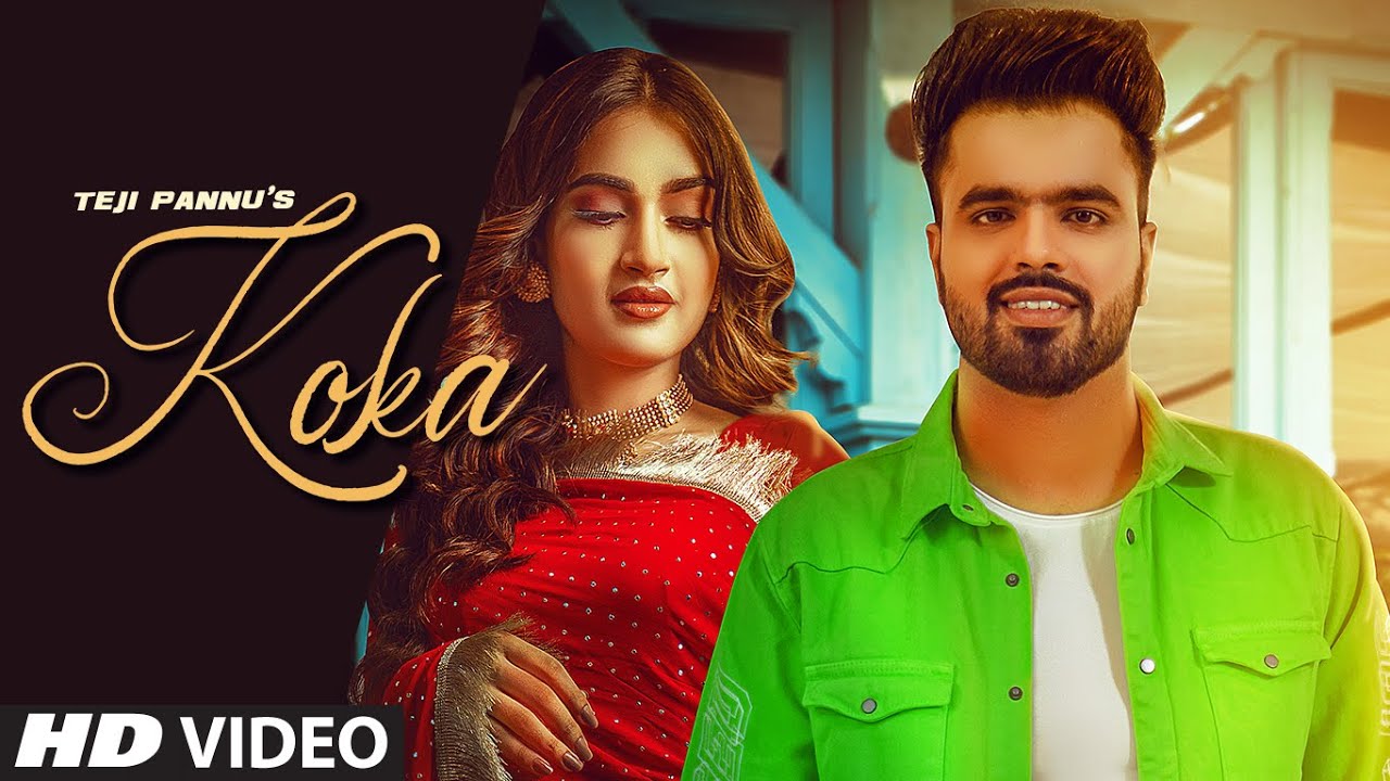 Koka song Lyrics,, Koka Teji pannu cast, Koka Teji pannu Song cast, Koka Teji pannu Song Download, Koka Teji pannu New Mp3 Song, Koka Teji pannu 128Kbps 190Kbps 320Kbps Mp3 Song, Koka Teji pannu High Quality Mp3 Song Download, Koka Teji pannu Single Mp3 Song, Koka Teji pannu Mp3 Song Free Download,Teji pannu Koka Song, Teji pannu Koka Mp3 Download, Teji pannu Koka Song Download, Teji pannu Koka Mp3 Download, Teji pannu Koka Song Download Pagalworld, Teji pannu Koka Mp3 Download Mr Jatt, Teji pannu Koka Full Mp3 Download Djpunjab, New Song 2020,