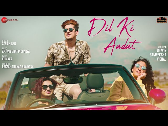 Dil Ki Aadat Song lyrics, Dil Ki Aadat, Vishal Pandy new Song, Sameeksha Sud new Song, Bhavin Bhanushali new Song, Dil Ki Aadat cast, Dil Ki Aadat mp3 song download, Dil Ki Aadat download, Dil Ki Aadat song cast, Dil Ki Aadat singer, Dil Ki Aadat status download, Teen Tigada New Song, Zee Music Company,