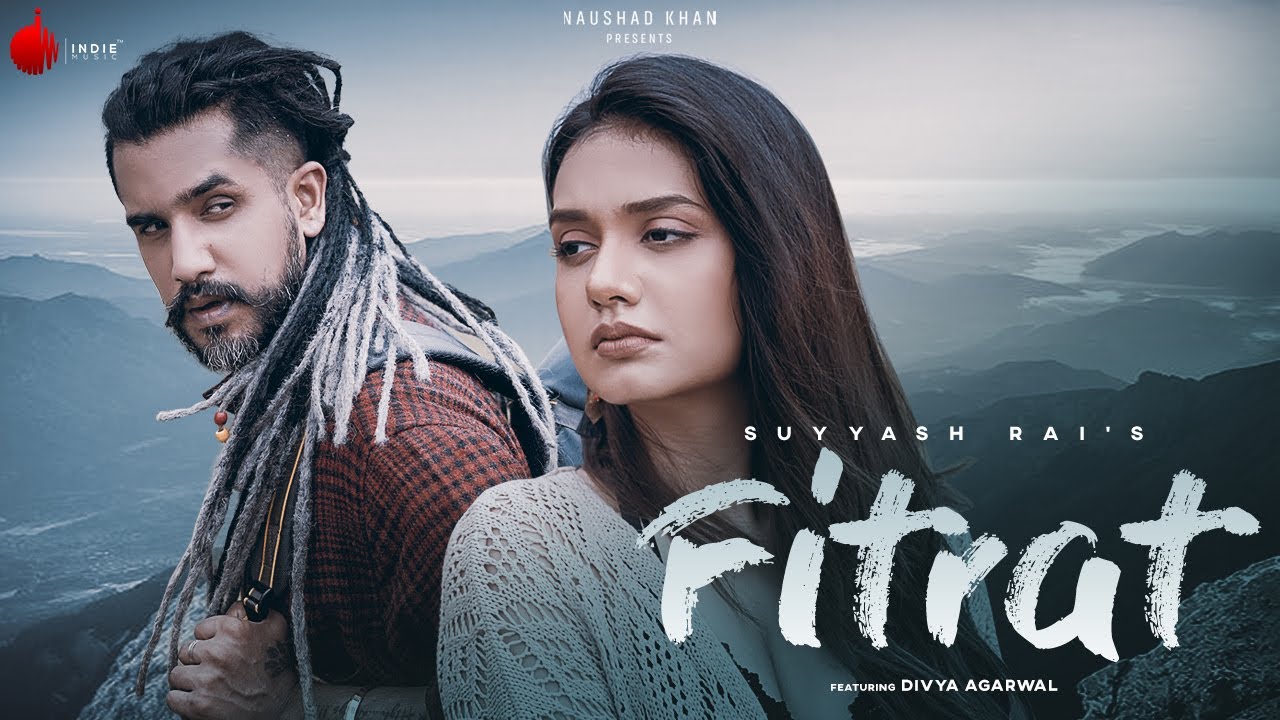 Fitrat Song lyrics, Fitrat Song lyrics Suyyash Rai, Fitrat Song Suyyash Rai song, Fitrat Song lyrics Suyyash Rai & Divya Agarwal, Fitrat Song download, Fitrat Song, Fitrat Song mp3 song download, Fitrat Song cast, Fitrat Song ringtone download, Fitrat Song pagalworld, Fitrat Song lyrics in english, Fitrat Song Lyrics, Fitrat Song cast, Fitrat Song Suyyash Rai & Divya Agarwal, Indie Music Label songs, new song 2020,