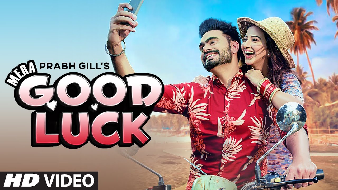 Mera Good Luck Song Lyrics - Prabh Gill FT. Esshanya S Maheshwari » TF ...