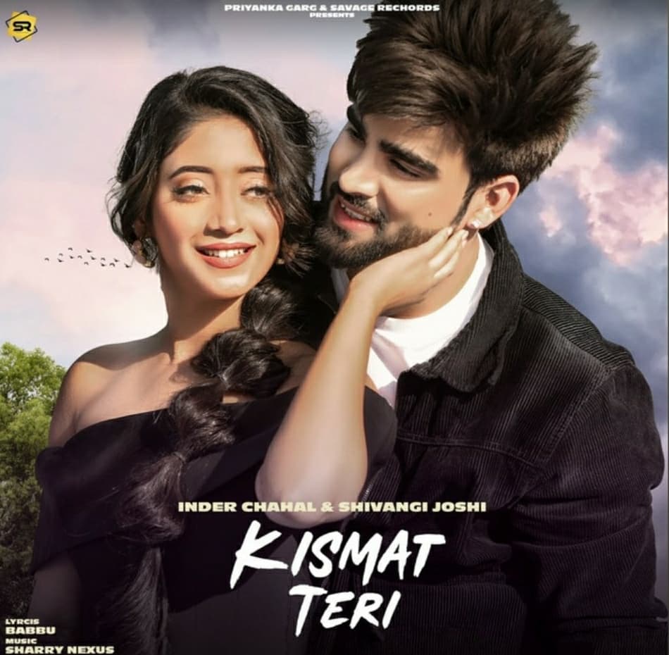 Kismat Teri Song Cast, Singer, Lyrics and Review - Inder Chahal and ...