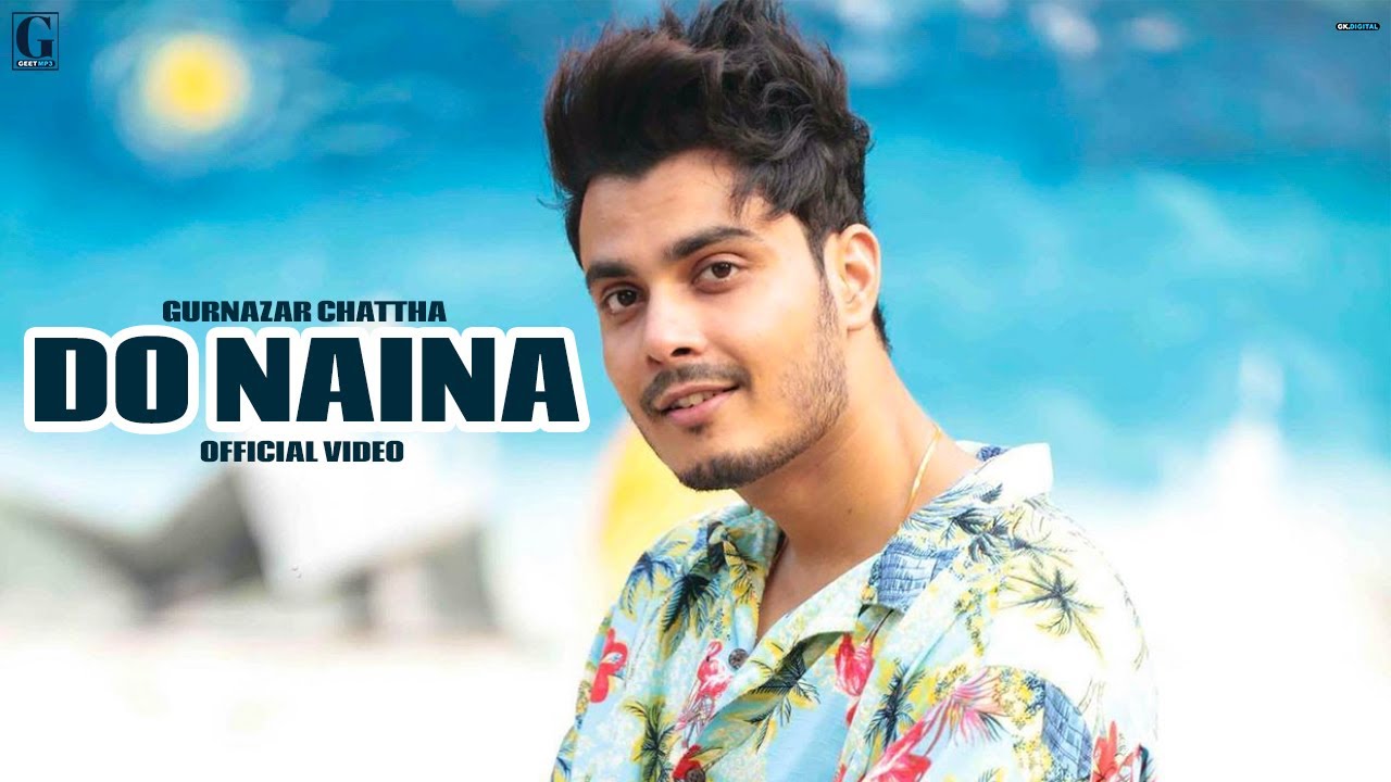 DO NAINA SONG