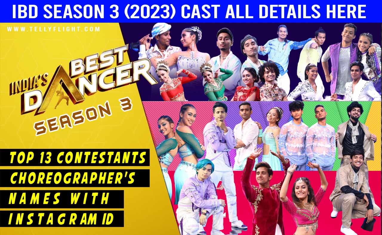 ibd season 3 contestants, ibd season 3, ibd season 3 top 13,india's best dancer 2023