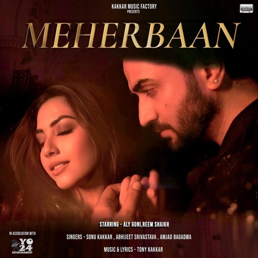 Reem Shaikh and Aly Goni, Meherbaan song, Meherbaan song cast,Meherbaan - Tony Kakkar,