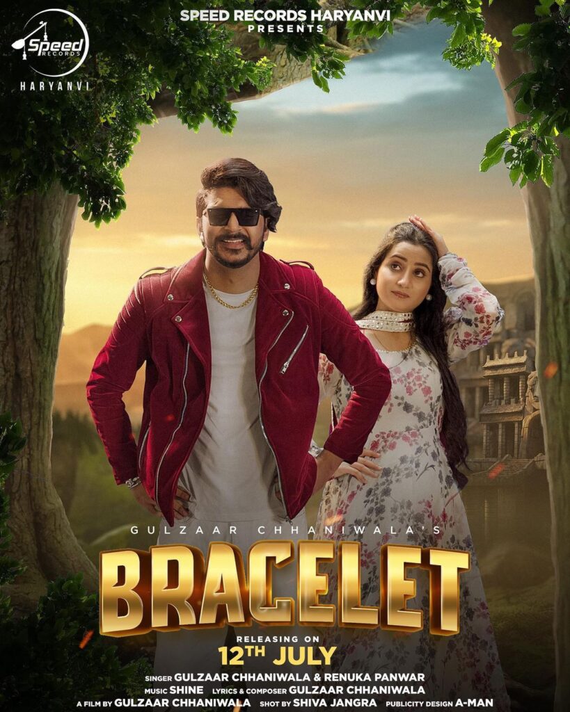 Bracelet Song, Gulzaar Chhaniwala & Renuka Panwar, Gulzaar Chhaniwala song Renuka Panwar, bracelet Gulzaar Chhaniwala, bracelet Renuka Panwar,