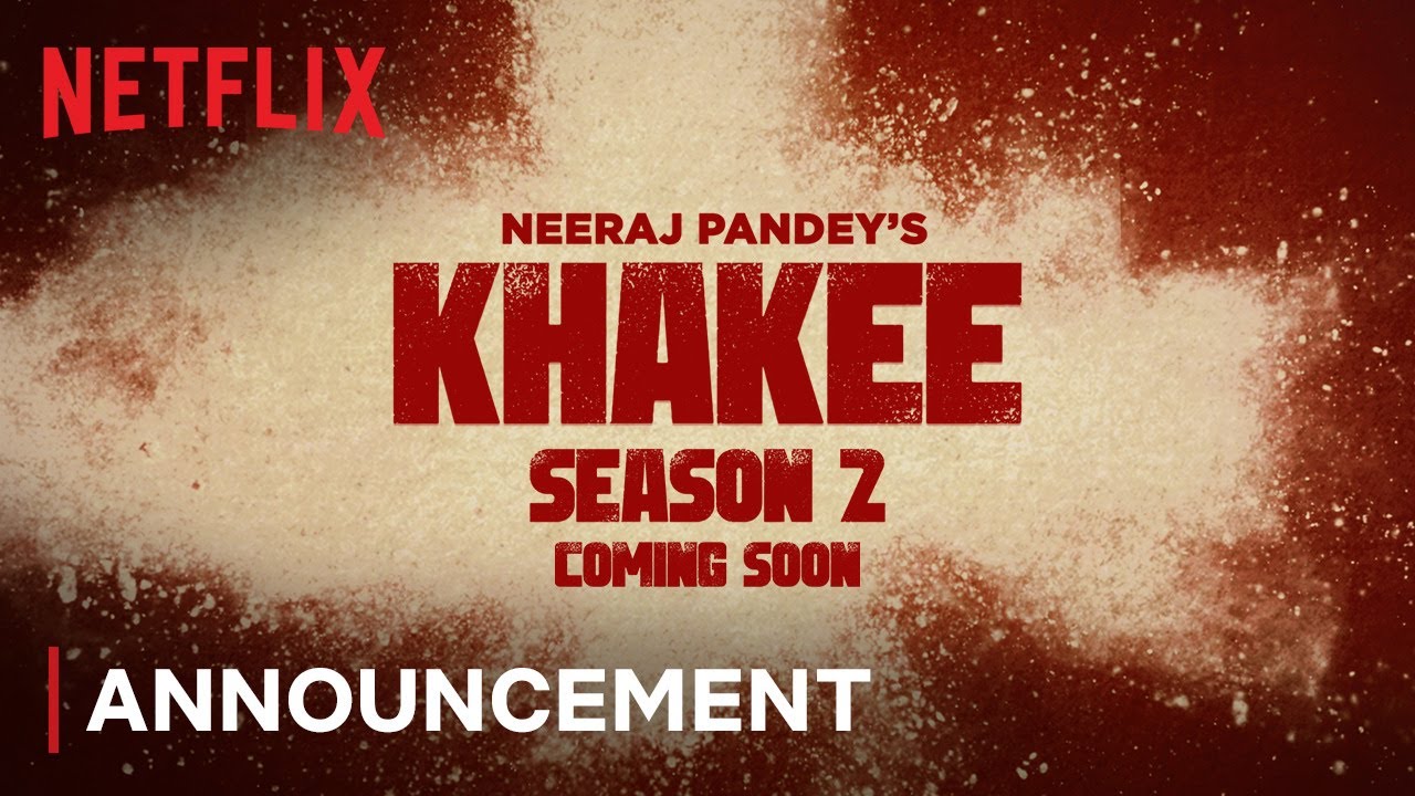 Netflix - Khakee Season 2 Web Series (2023): Cast, OTT Release Date