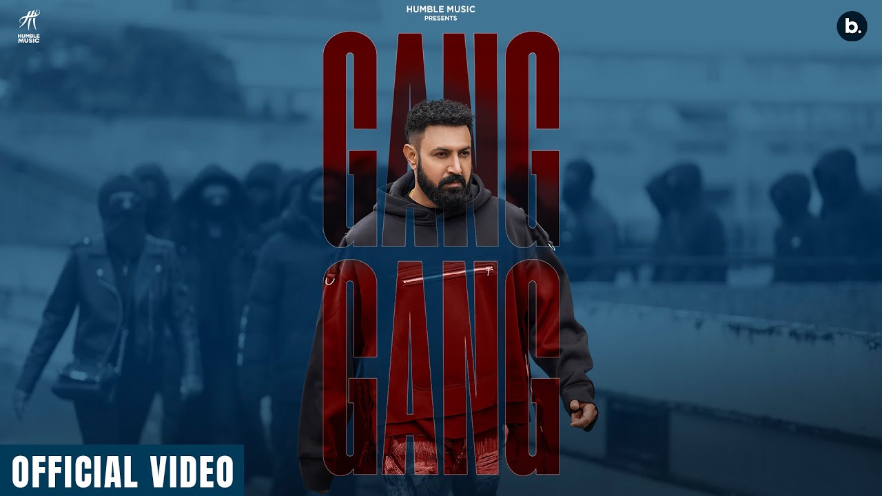 Gang Gang Song Cast, Lyrics, And Review Gippy Grewal » Telly Flight