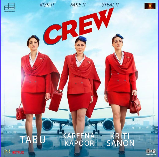 The Crew Movie (2024) Cast, OTT Release Date, Trailer, Online Watch