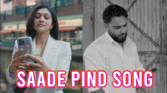 Saade Pind Song Cast, Actress, and Lyrics - Khan Bhaini New Punjabi Song